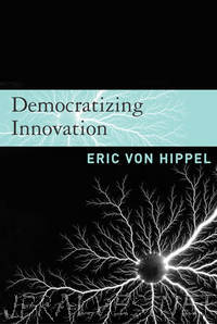 Democratizing Innovation