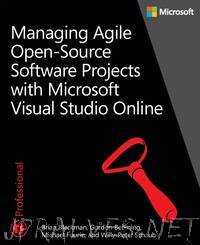 Managing Agile Open-Source Software Projects with Microsoft Visual Studio Online