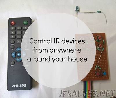 Make your own IR remote that can reach anywhere