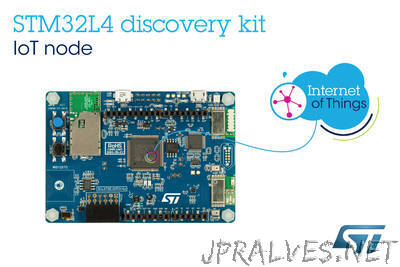 Affordable STM32 Cloud-Connectable Kit from STMicroelectronics Puts More Features On-Board for Fast and Flexible IoT-Device Development