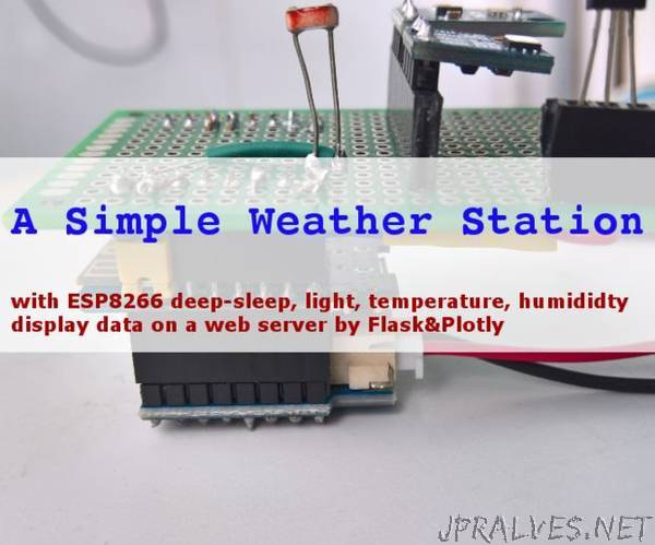 Weather Station: ESP8266 With Deep Sleep, SQL, Graphing by Flask&Plotly