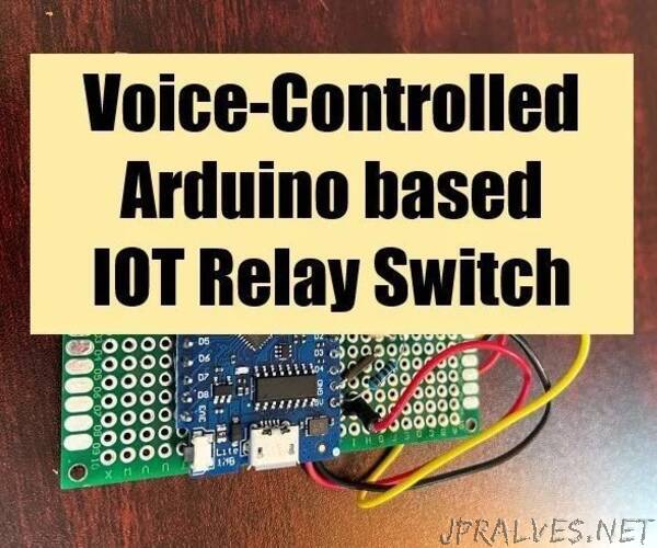Arduino Based Voice-Controlled IOT Relay Switch (Google Home & Alexa Supported)