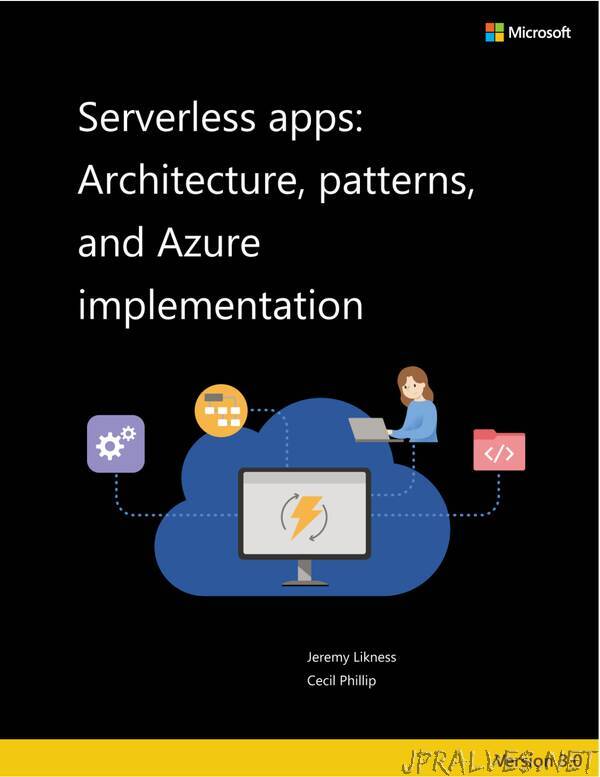 Serverless apps: Architecture, atterns, and Azure implementation