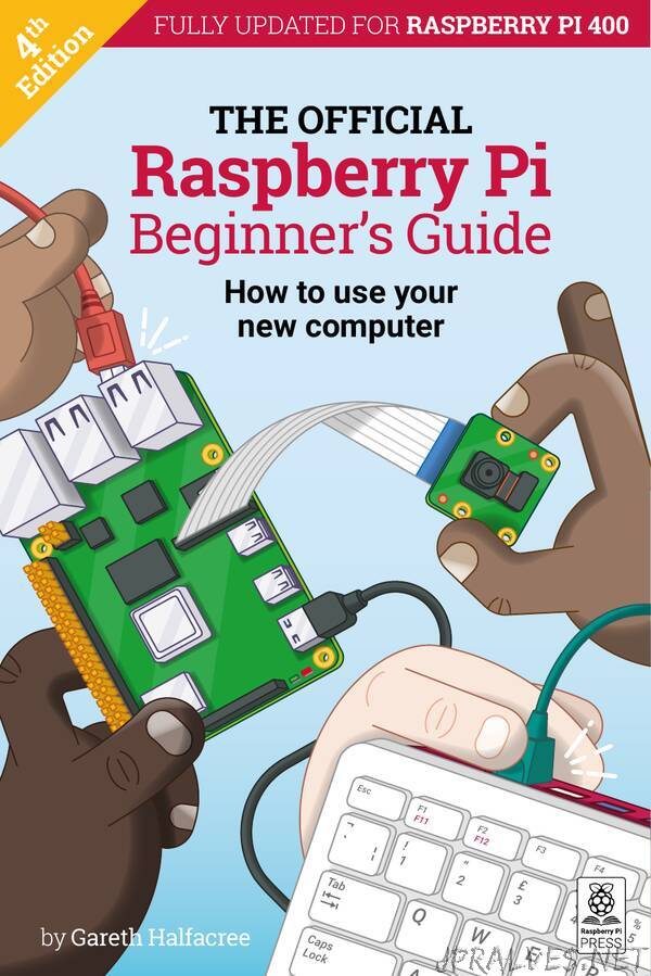 Raspberry Pi Beginner's Guide 4th Edition
