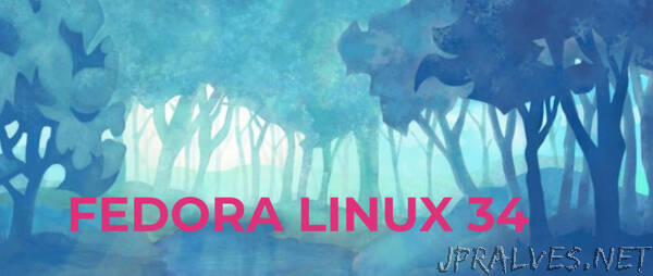 Fedora Linux 34 is officially here!