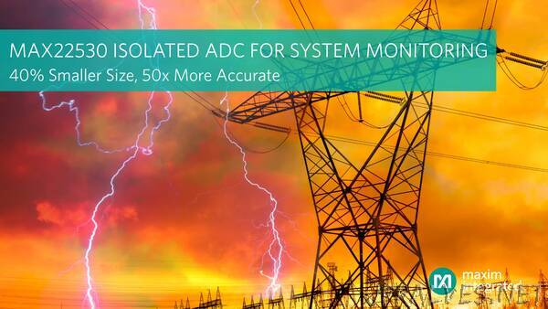 Maxim Integrated Announces Smallest and Most Accurate Isolated System-Monitoring Solution