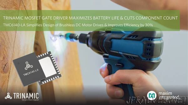 Trinamic’s 3-Phase MOSFET Gate Driver Maximizes Battery Life and Cuts Component Count by Half