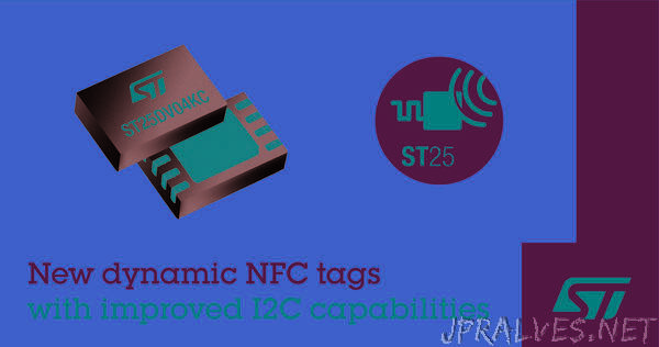 STMicroelectronics Boosts Flexibility and Speed with Enhancements to ST25DV Dual-Interface NFC Tags