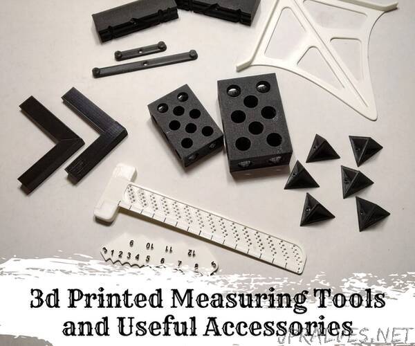 3d Printed Measuring Tools and Useful Accessories