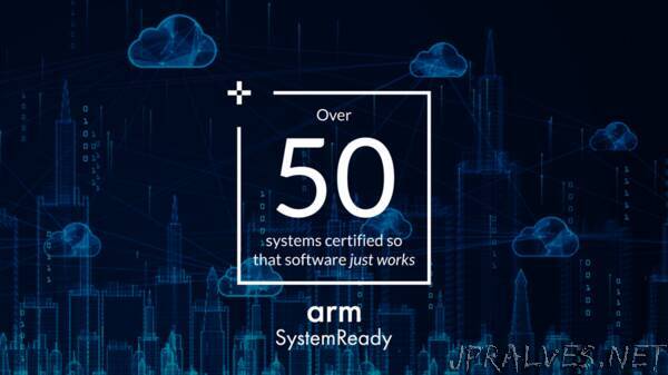 Major milestones for Arm SystemReady in driving ecosystem standards