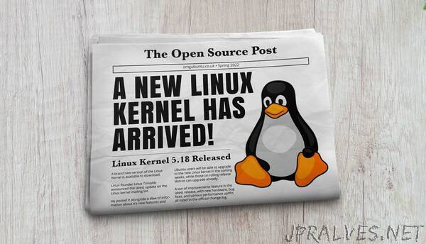 Linux Kernel 5.18 Released, This is What’s New