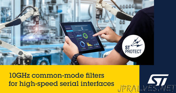 STMicroelectronics’ high-bandwidth common-mode filters ensure signal integrity in multi-gigabit serial interfaces