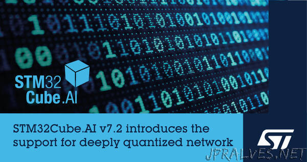 STMicroelectronics extends STM32Cube.AI development tool with support for deeply quantized neural networks