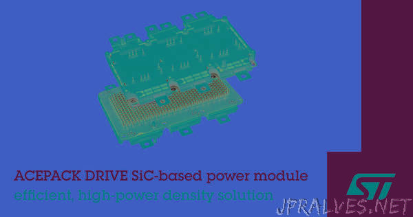 STMicroelectronics boosts EV performance and driving range with new silicon-carbide power modules