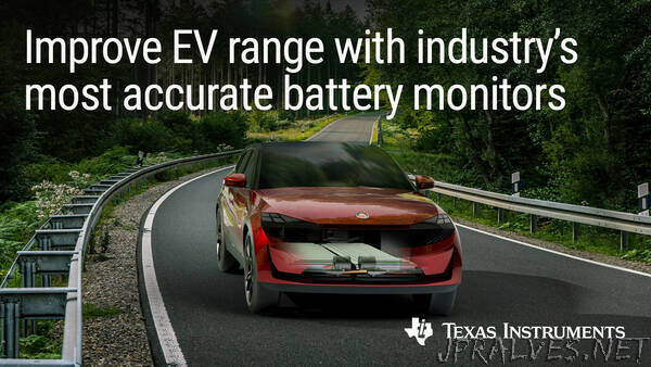 TI enables automakers to take full advantage of EV range with the industry's most accurate battery cell and pack monitors