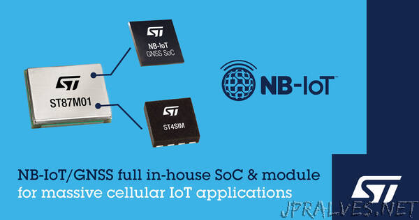 STMicroelectronics reveals ultra-compact, low-power, NB-IoT industrial modules with GNSS geo-location capability