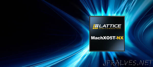Lattice Extends Low Power FPGA Portfolio with Launch of MachXO5T-NX Advanced System Control FPGAs