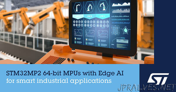 STMicroelectronics introduces its second generation of Industry 4.0-ready Edge AI powered microprocessors