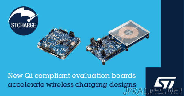 Transmitter and receiver evaluation boards from STMicroelectronics accelerate development of Qi wireless chargers