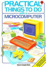 Practical Things To Do With A Microcomputer
