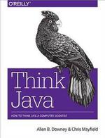 Think Java - How To Think Like A Computer Scientist - Jpralves.net