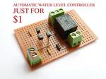 $1 automatic water level controller