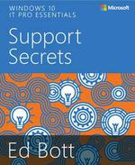 Windows 10 IT Pro Essentials Support Secrets
