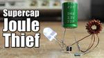 Supercapacitor Joule Thief