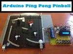 Arduino Ping Pong Pinball