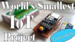 World’s Smallest IoT Project