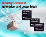 TI introduces the industry’s smallest gate driver and power MOSFET solution for motor control