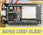 ESP32 Deep Sleep Tutorial