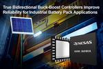 Renesas Electronics Introduces True Bidirectional Synchronous Buck-Boost Controllers for Industrial Battery-Powered Applications