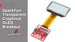 Transparent Graphical OLED Breakout Hookup Guide
