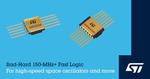 STMicroelectronics Accelerates Space Applications with 150MHz+ High-Speed Rad-Hard Logic