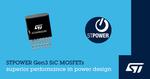 STMicroelectronics Drives the Future of EVs and Industrial Applications with New Silicon-Carbide Devices