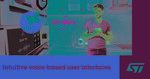 STMicroelectronics and Sensory collaborate to enable mass-market adoption of embedded voice control through STM32Cube software ecosystem